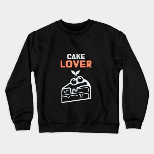 Cake Lover Crewneck Sweatshirt